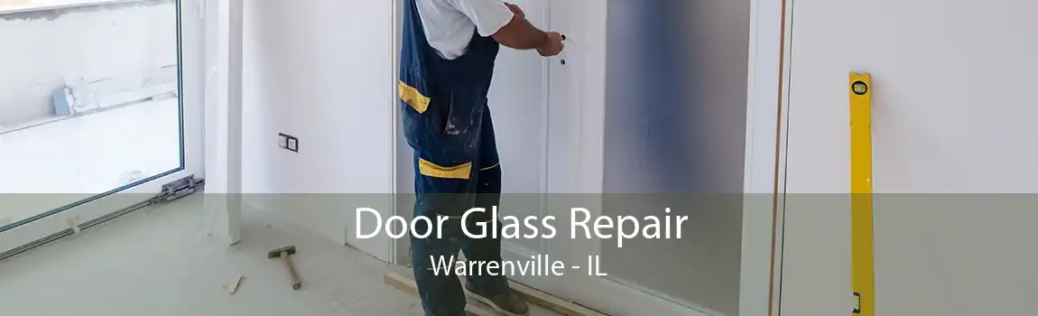Door Glass Repair Warrenville - IL