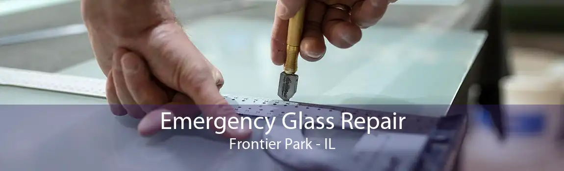 Emergency Glass Repair Frontier Park - IL