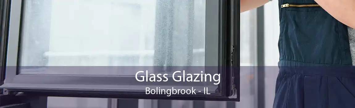 Glass Glazing Bolingbrook - IL