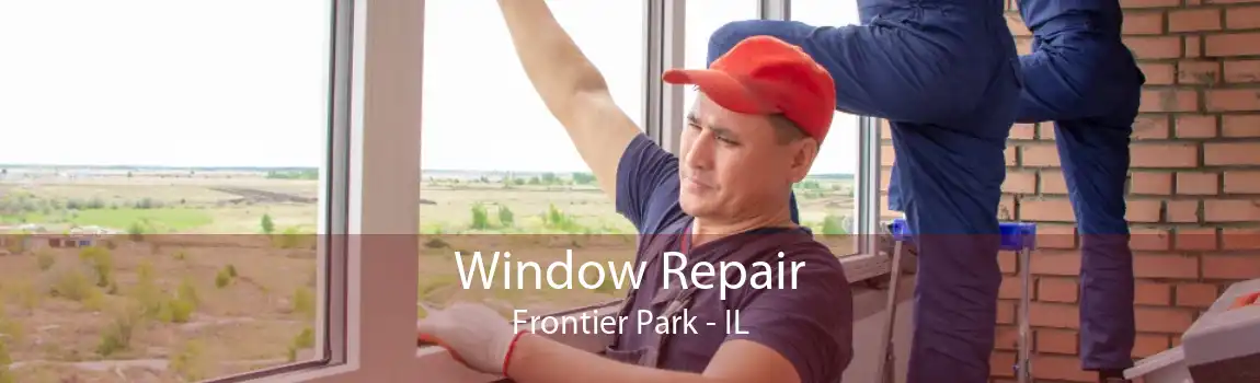 Window Repair Frontier Park - IL
